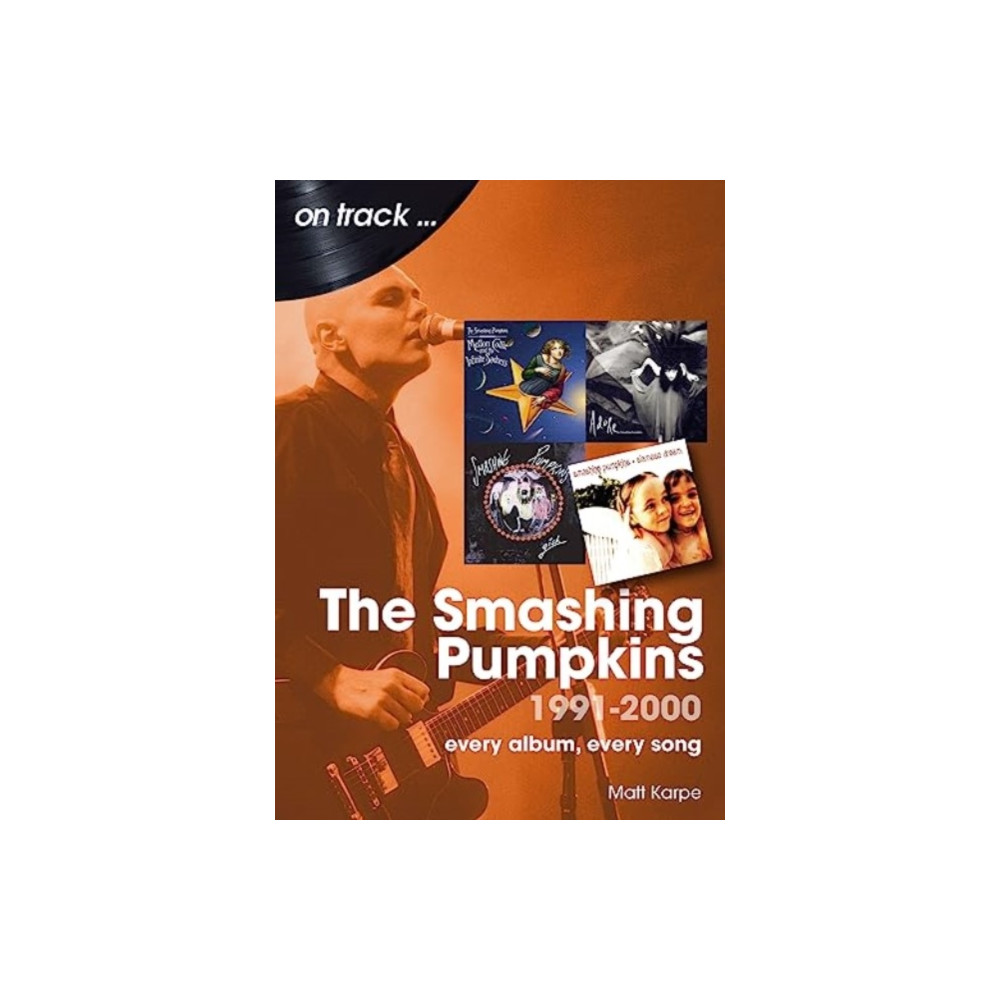 Produktbild för The Smashing Pumpkins 1991 to 2000 On Track (häftad, eng)