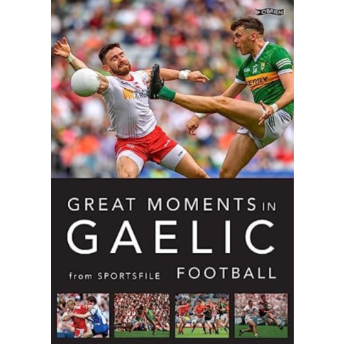 O'Brien Press Ltd Great Moments in Gaelic Football (häftad, eng)