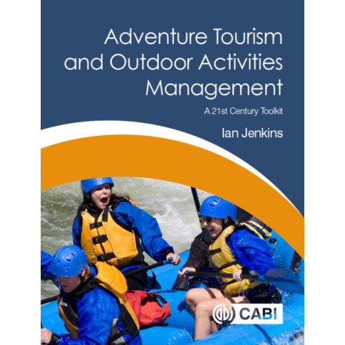 CABI Publishing Adventure Tourism and Outdoor Activities Management (häftad, eng)