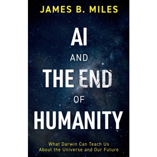 Troubador Publishing AI and the End of Humanity (häftad, eng)