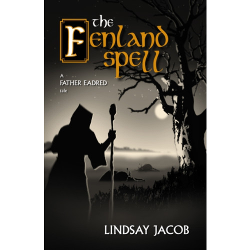 Troubador Publishing The Fenland Spell (häftad, eng)