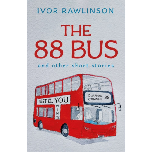 Troubador Publishing The 88 Bus (häftad, eng)