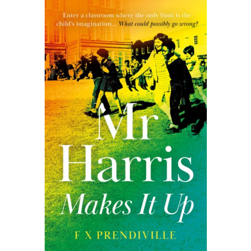 Troubador Publishing Mr Harris Makes It Up (häftad, eng)