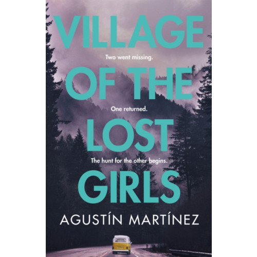 Quercus Publishing Village of the Lost Girls (inbunden, eng)