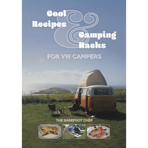 David & Charles Cool Recipes & Camping Hacks for VW Campers (häftad, eng)