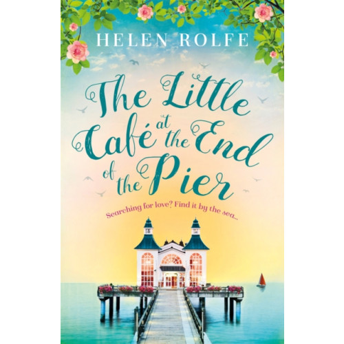 Orion Publishing Co The Little Cafe at the End of the Pier (häftad, eng)