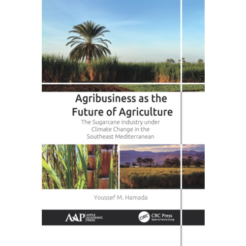 Apple academic press inc. Agribusiness as the Future of Agriculture (häftad, eng)