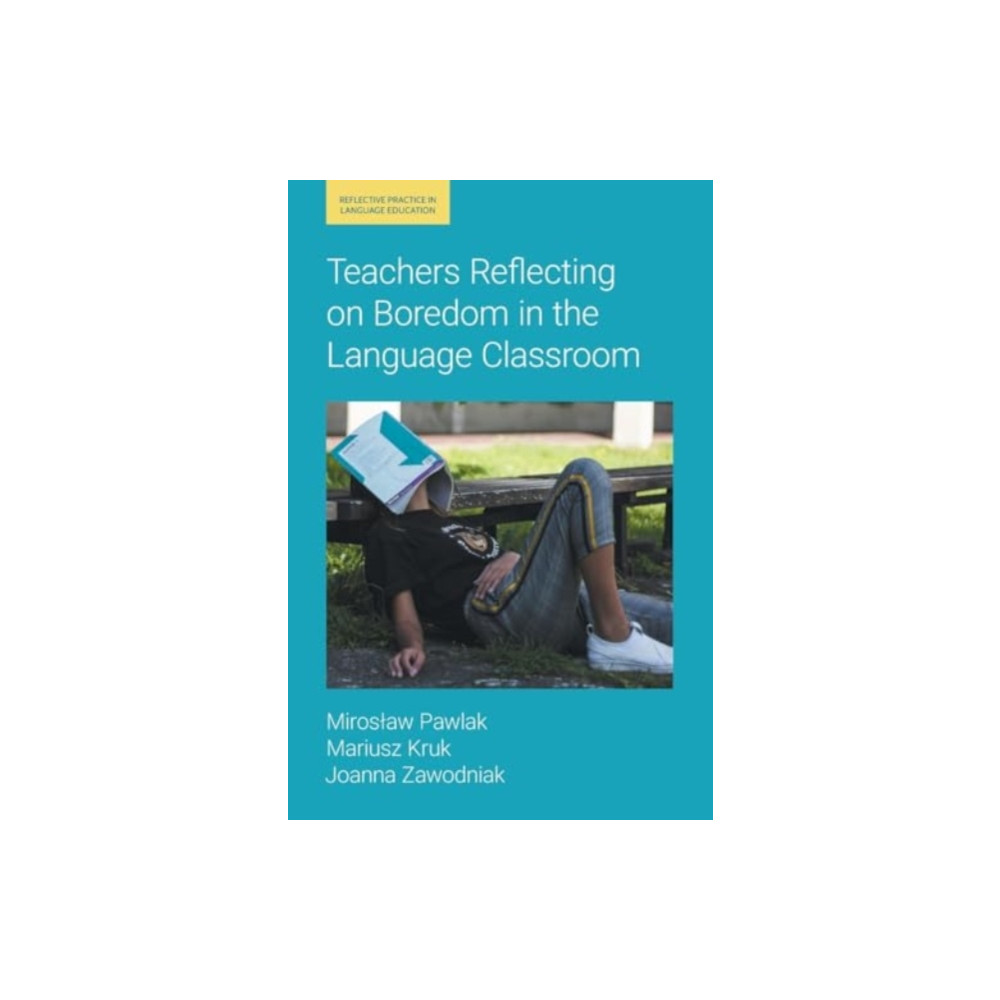 Produktbild för Teachers Reflecting on Boredom in the Language Classroom (häftad, eng)