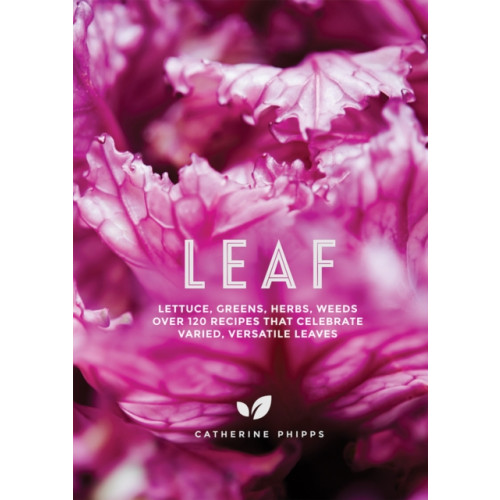 Quadrille Publishing Ltd Leaf (inbunden, eng)