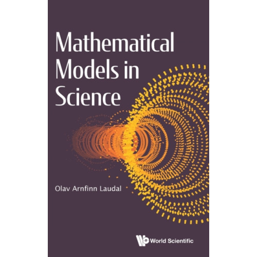 World Scientific Europe Ltd Mathematical Models In Science (inbunden, eng)