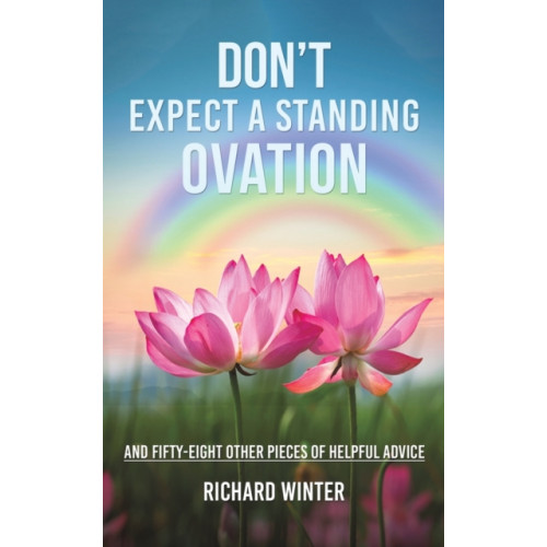 Austin Macauley Publishers Don't Expect a Standing Ovation (häftad, eng)