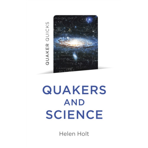 Collective Ink Quaker Quicks - Quakers and Science (häftad, eng)