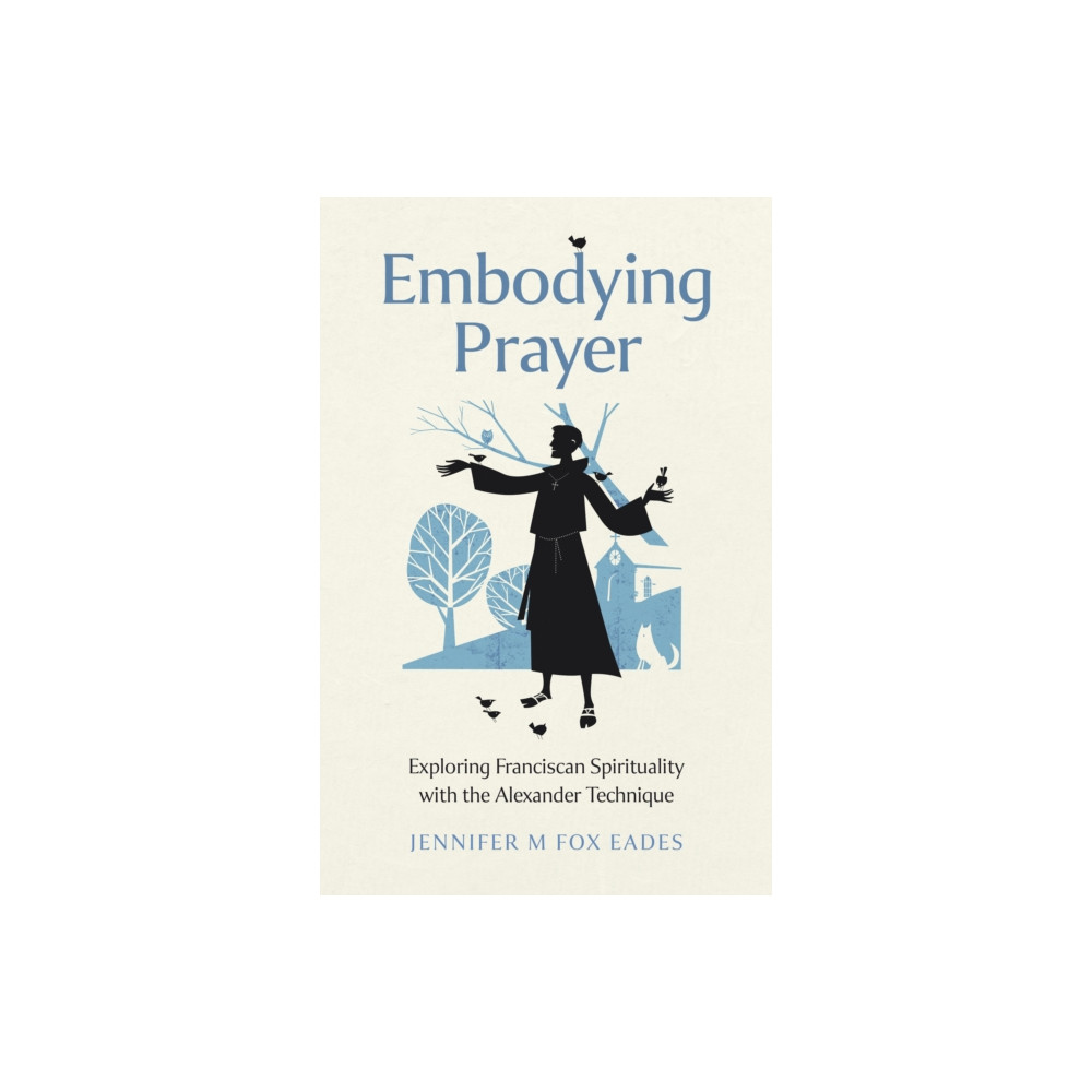 Produktbild för Embodying Prayer (häftad, eng)