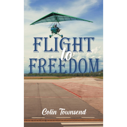 Austin Macauley Publishers Flight to Freedom (häftad, eng)