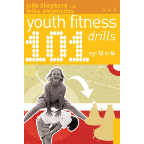 Bloomsbury Publishing PLC 101 Youth Fitness Drills Age 12-16 (häftad, eng)