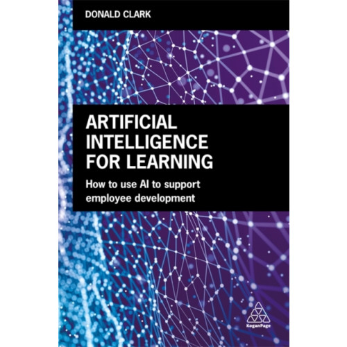 Kogan Page Ltd Artificial Intelligence for Learning (häftad, eng)