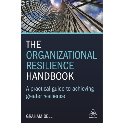 Kogan Page Ltd The Organizational Resilience Handbook (häftad, eng)