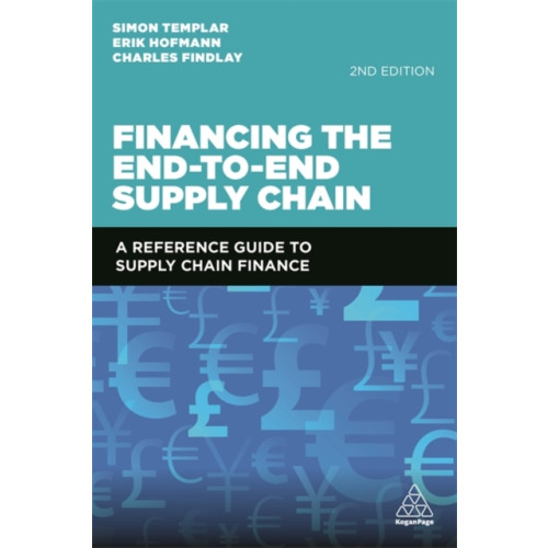 Kogan Page Ltd Financing the End-to-End Supply Chain (häftad, eng)