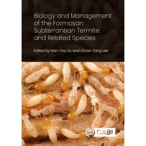 CABI Publishing Biology and Management of the Formosan Subterranean Termite and Related Species (inbunden, eng)