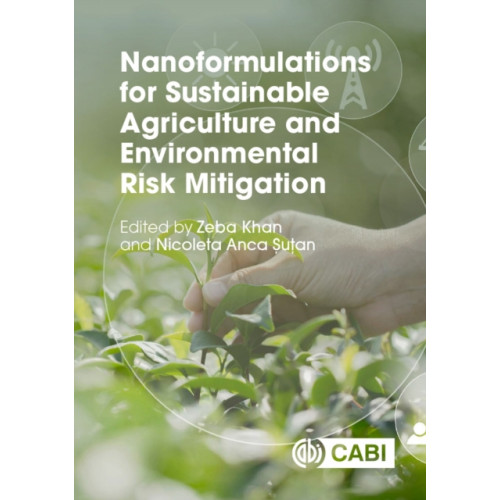 CABI Publishing Nanoformulations for Sustainable Agriculture and Environmental Risk Mitigation (inbunden, eng)