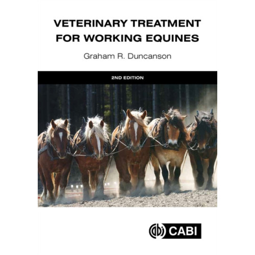 CABI Publishing Veterinary Treatment for Working Equines (inbunden, eng)