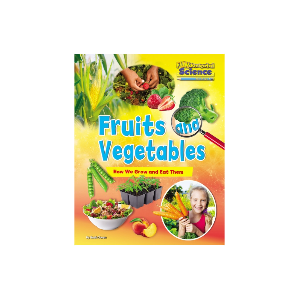 Produktbild för Fruits and Vegetables: How We Grow and Eat Them (häftad, eng)
