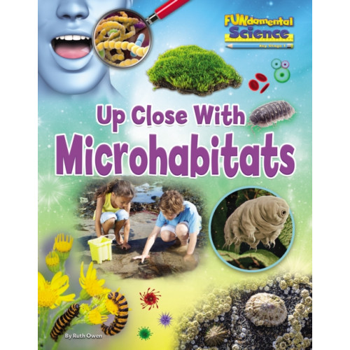 Ruby Tuesday Books Ltd Up Close with Microhabitats (häftad, eng)