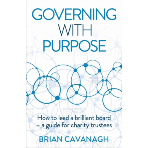 Practical Inspiration Publishing Governing with Purpose (häftad, eng)