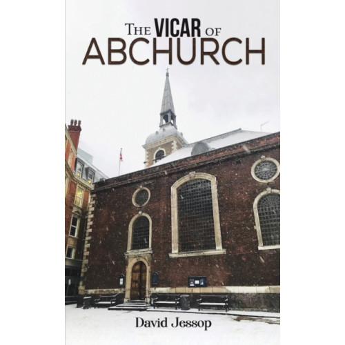 Austin Macauley Publishers The Vicar of Abchurch (häftad, eng)