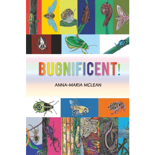 Austin Macauley Publishers Bugnificent! (häftad, eng)