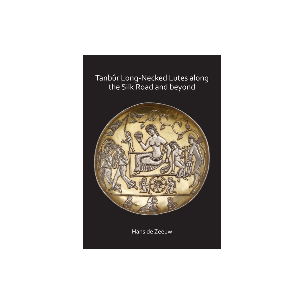 Produktbild för Tanbur Long-Necked Lutes along the Silk Road and beyond (häftad, eng)
