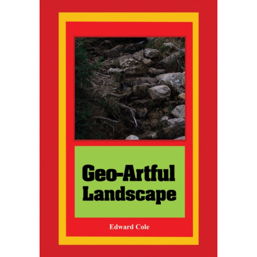 Austin Macauley Publishers Geo-Artful Landscape (häftad, eng)