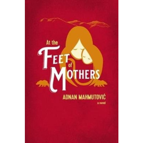 Cinnamon Press At the Feet of Mothers (häftad, eng)