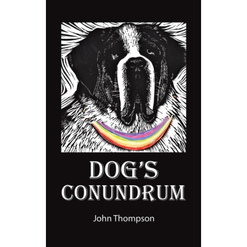 Austin Macauley Publishers Dog's Conundrum (inbunden, eng)