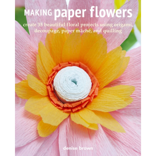 Ryland, Peters & Small Ltd Making Paper Flowers (häftad, eng)