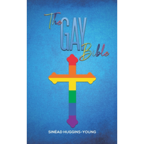 Austin Macauley Publishers The Gay Bible (inbunden, eng)