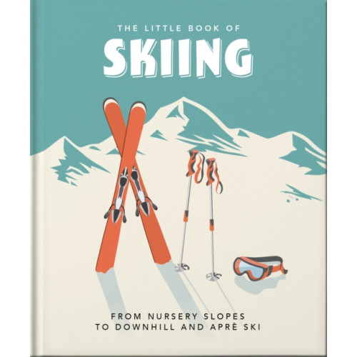 Headline Publishing Group The Little Book of Skiing (inbunden, eng)