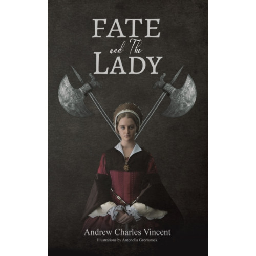 Austin Macauley Publishers Fate and The Lady (inbunden, eng)