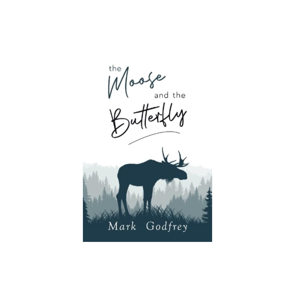 Produktbild för The Moose And The Butterfly (häftad, eng)