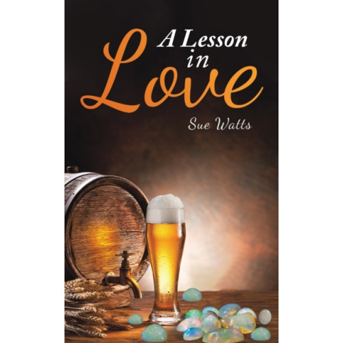 Austin Macauley Publishers A Lesson in Love (häftad, eng)