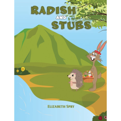 Austin Macauley Publishers Radish and Stubs (inbunden, eng)