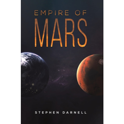 Austin Macauley Publishers Empire of Mars (häftad, eng)