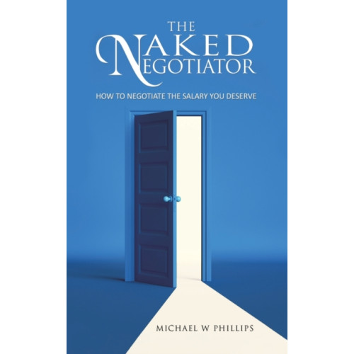 Austin Macauley Publishers The Naked Negotiator (häftad, eng)