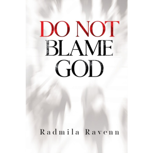 Olympia Publishers Do Not Blame God (häftad, eng)