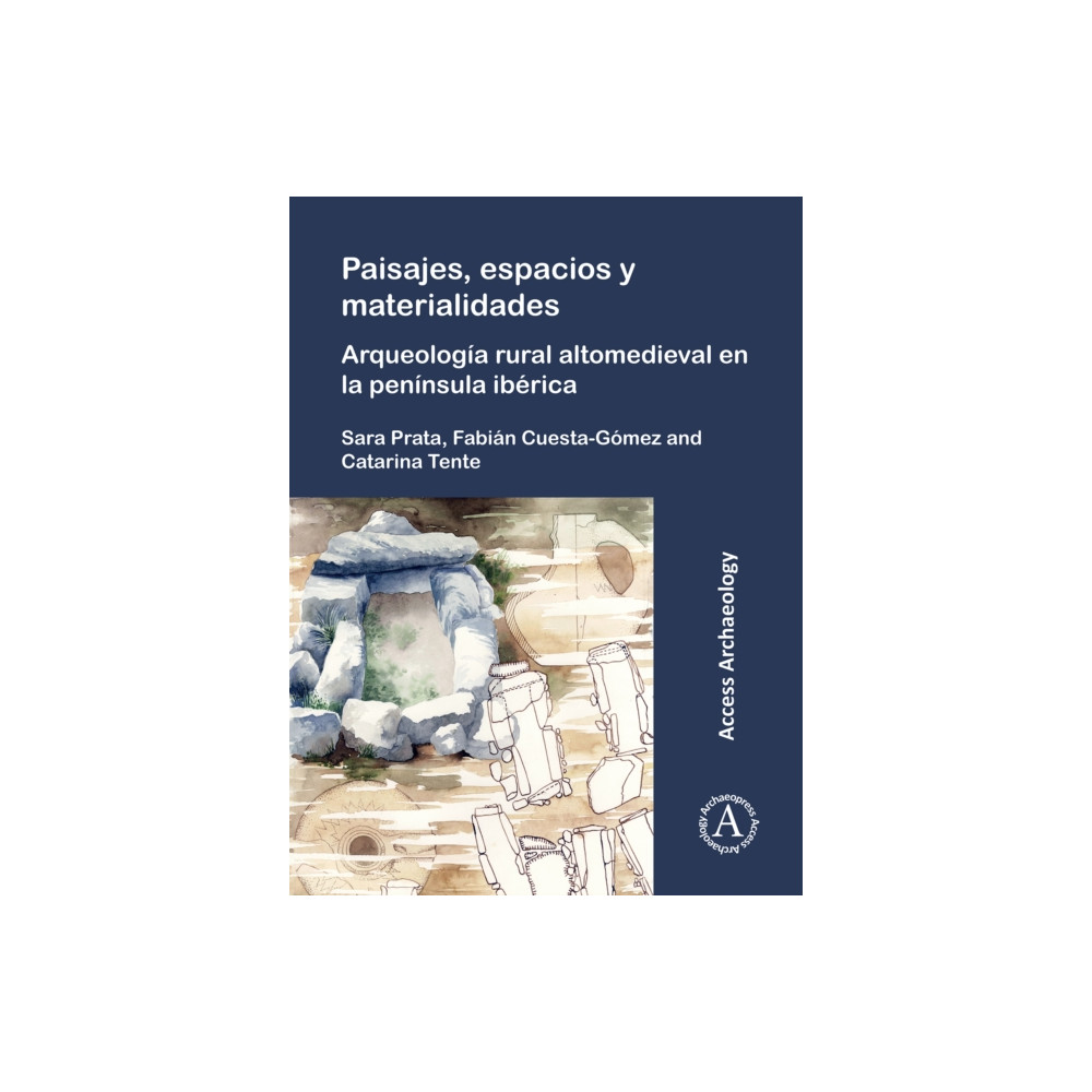 Produktbild för Paisajes, espacios y materialidades: Arqueologia rural altomedieval en la peninsula iberica (häftad, spa)