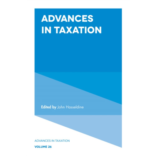 Emerald Publishing Limited Advances in Taxation (inbunden, eng)