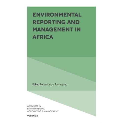 Emerald Publishing Limited Environmental Reporting and Management in Africa (inbunden, eng)