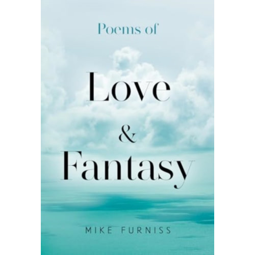 Olympia Publishers Poems of Love & Fantasy (häftad, eng)