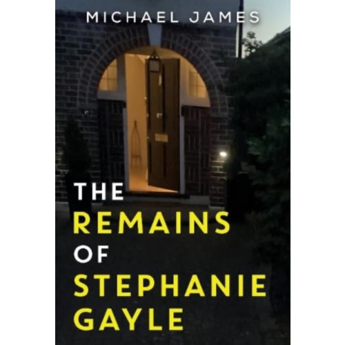 Olympia Publishers The Remains of Stephanie Gayle (häftad, eng)