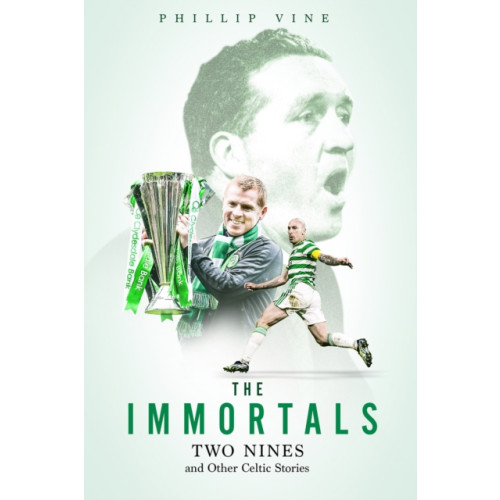 Pitch Publishing Ltd The Immortals (inbunden, eng)